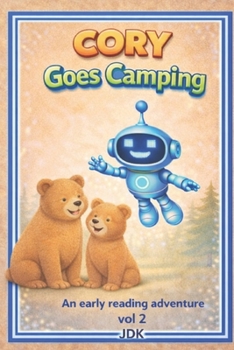 CORY Goes Camping: An early reading adventure vol 2