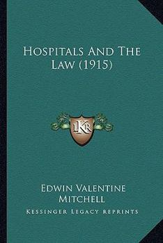 Paperback Hospitals And The Law (1915) Book