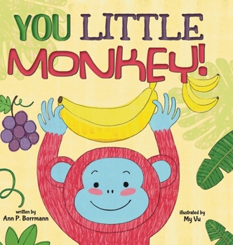 Hardcover You Little Monkey Book