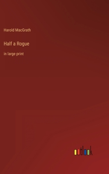 Hardcover Half a Rogue: in large print Book