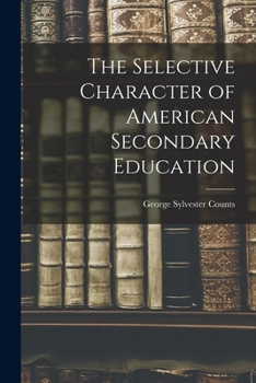 Paperback The Selective Character of American Secondary Education Book