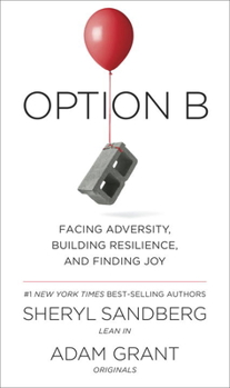 Option B: Facing Adversity, Building Resilience and Finding Joy