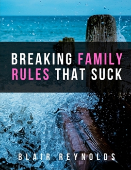 Paperback Breaking Family Rules That Suck Book