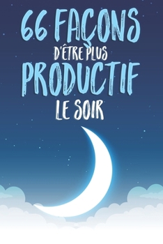 Paperback 66 Façons D'être Plus Productif le Soir [French] Book