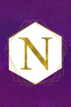 Paperback N: Letter N Initial Monogram Notebook - Pretty Purple & Gold Galaxy Stardust Glitter Geometric Monogrammed Blank Lined No Book