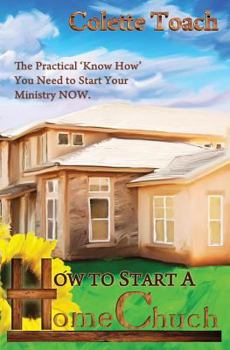 Paperback How to Start a Home Church Book