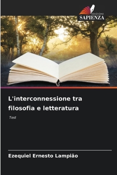Paperback L'interconnessione tra filosofia e letteratura [Italian] Book