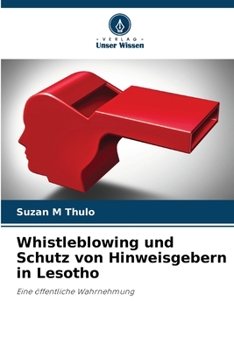 Paperback Whistleblowing und Schutz von Hinweisgebern in Lesotho [German] Book
