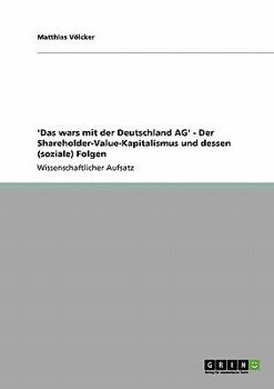 Paperback 'Das wars mit der Deutschland AG' - Der Shareholder-Value-Kapitalismus und dessen (soziale) Folgen [German] Book