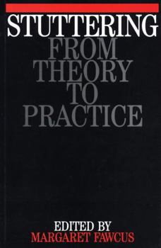 Paperback Stuttering: FROM THEORY TO PRACTICE Book