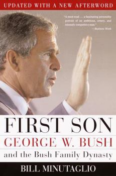 Paperback First Son: George W. Bush and the Bush Family Dynasty Book
