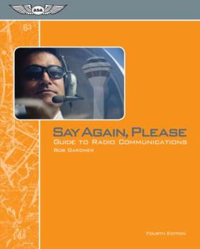 Paperback Say Again, Please: Guide to Radio Communications [With Fold-Out Chart] Book