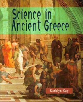 Science in Ancient Greece (Science of the Past) - Book  of the Science of the Past