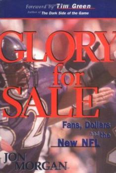 Paperback Glory for Sale: Fans, Dollars and the New NFL Book