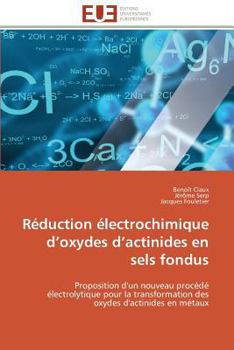 Paperback Réduction Électrochimique D Oxydes D Actinides En Sels Fondus [French] Book