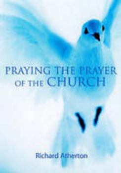 Paperback Praying the Prayer of the Church Book