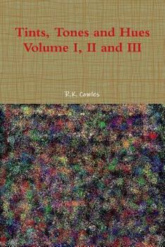 Paperback Tints, Tones and Hues Volume I, II and III Book