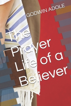 Paperback The Prayer Life of a Believer Book