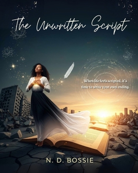 Paperback The Unwritten Script: A Manifestation Story Book