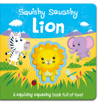 Board book Squishy Squashy Lion Book