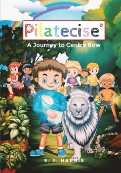 Paperback Pilatecise: A Journey to Centre Bow Book