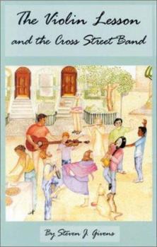 Paperback The Violin Lesson and the Cross Street Band Book