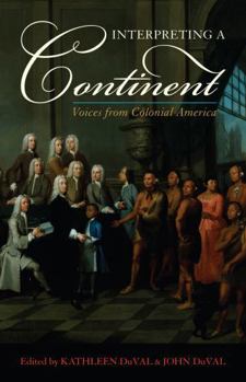 Hardcover Interpreting a Continent: Voices from Colonial America Book