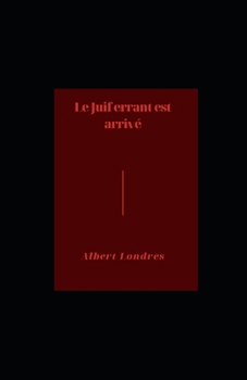 Paperback Le Juif errant est arriv? illustr?e [French] Book