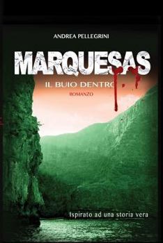 Paperback Marquesas: Il Buio Dentro [Italian] Book