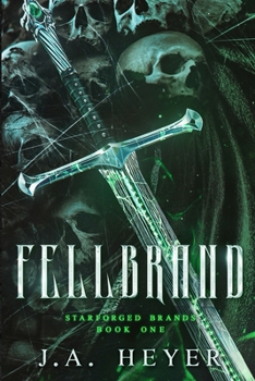 Paperback Fellbrand (Starforged Brands) Book