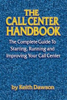 Paperback The Call Center Handbook Book