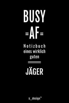 Notizbuch für Jäger: Originelle Geschenk-Idee [120 Seiten liniertes blanko Papier ] (German Edition)