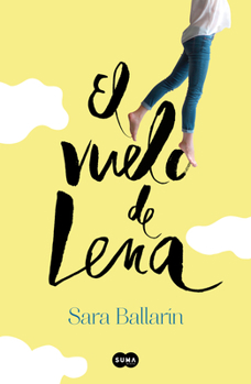 Paperback El Vuelo de Lena / Lena's Flight [Spanish] Book
