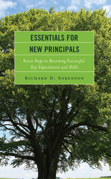 Hardcover Essentials for New Principals: Seven Steps to Becoming Successful, Key Expectations and Skills Book