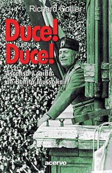 Paperback Duce! Duce!: Ascenso Y Caida de Benito Mussolini [Spanish] Book