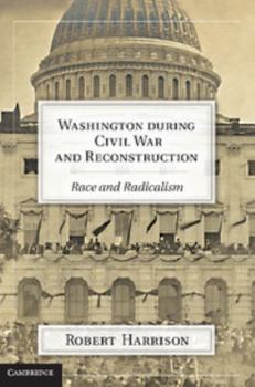 Hardcover Washington during Civil War and Reconstruction Book