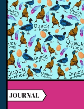 Paperback Quack-A-Hoop (JOURNAL): Beautiful Ducks Pattern on Blue Background Writing Gift: Ducks/Geese Journal for Kids, Boys, Girls, Adults Book