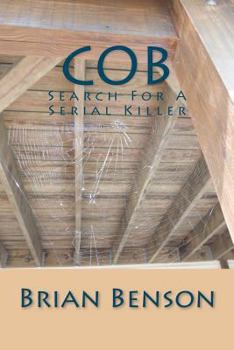 Cob: Search For A Serial Killer - Book #1 of the Brent Dulac Detective Series