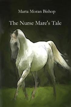 Paperback The Nurse Mare's Tale Book