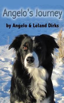 Paperback Angelo's Journey: A Border Collie's Quest for Home Book