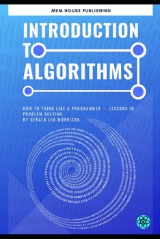 Paperback Introduction to Algorithms: How to think like a programmer - lessons in problem solving Book