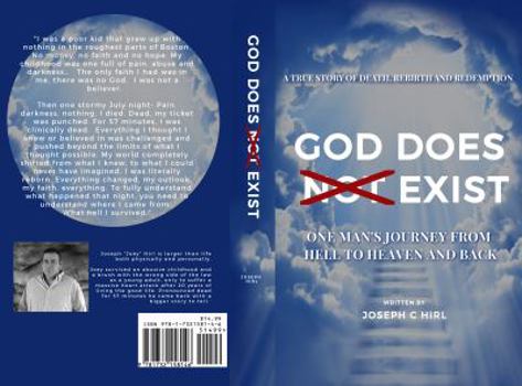 Paperback God Does Not Exist: One Man's Journey from Hell to Heaven and Back Book