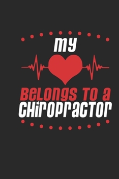 Paperback My Heart Belongs To A Chiropractor: Chiropractor Notebook - Chiropractor Journal - Handlettering - Logbook - 110 DOTGRID Paper Pages - 6 x 9 Book