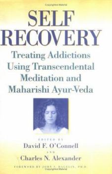 Paperback Self-Recovery: Treating Addictions Using Transcendental Meditation and Maharishi Ayur-Veda Book