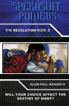 Paperback Speedsuit Powers: Book 3 - The Revelation Book