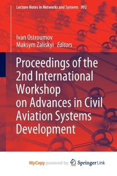 Paperback Proceedings of the 2nd International Workshop on Advances in Civil Aviation Systems Development Book