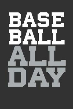 Paperback Baseball All Day: Notebook for Baseball Players Book