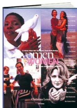 Women to Women: A New Plan For Success And Well-Being From Today's Most Celebrated Women