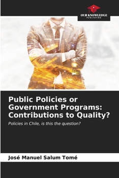 Paperback Public Policies or Government Programs: Contributions to Quality? Book