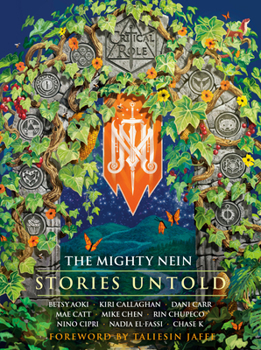 Hardcover Critical Role: The Mighty Nein--Stories Untold Book